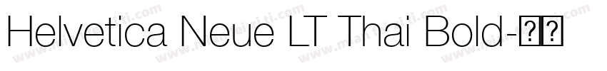 Helvetica Neue LT Thai Bold字体转换